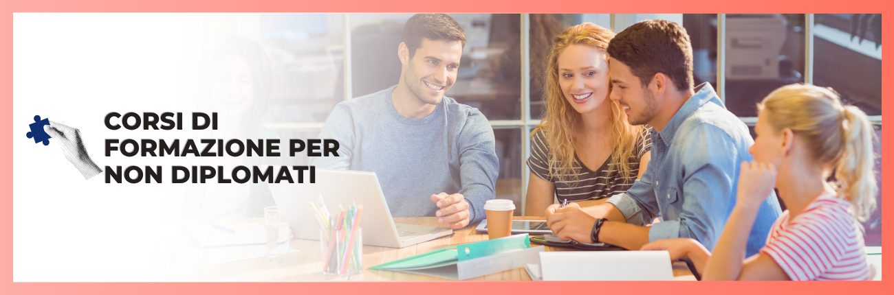Corsi di formazione per non diplomati
