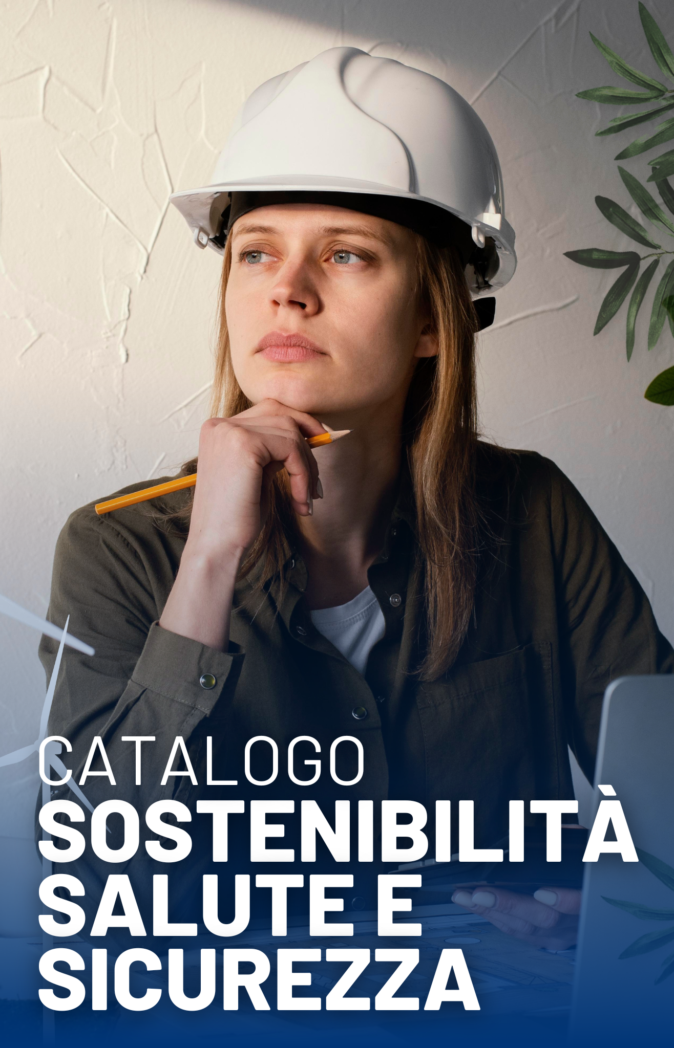 Catalogo SOSTENIBILITÀ, SALUTE E SICUREZZA Catalogo SOSTENIBILITÀ, SALUTE E SICUREZZA